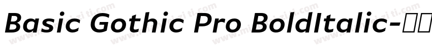 Basic Gothic Pro BoldItalic字体转换